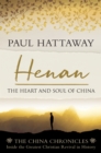 Henan : The Heart and Soul of China. Inside the Greatest Christian Revival in History - Book