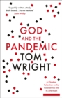 God and the Pandemic : A Christian Reflection on the Coronavirus and its Aftermath - Book