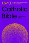 ESV-CE Catholic Bible, Anglicized Confirmation Edition : English Standard Version – Catholic Edition - Book