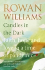 Candles in the Dark : Faith, Hope and Love in a Time of Pandemic - Book