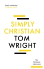 Simply Christian : Why Christianity Makes Sense - Book