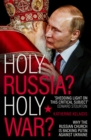Holy Russia? Holy War? : Why the Russian Church is Backing Putin Against Ukraine - Book