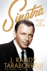 Sinatra : Behind the Legend - J. Randy Taraborrelli