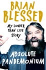 Absolute Pandemonium : My Louder Than Life Story - eBook
