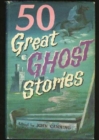 50 Great Ghost Stories - Book