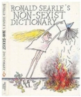 Ronald Searle's Non-sexist Dictionary - Book