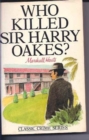 Who Killed Sir Harry Oakes? - Book
