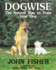 Dogwise : The Natural Way to Train Your Dog - Book