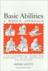 Basic Abilities - A Whole Approach : A Developmental Guide for Children with Multiple Disabilities - Book