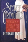 Secret Ceremonies : Mormon Woman's Intimate Diary of Marriage and Beyond - Book
