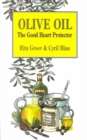 Olive Oil : The Good Heart Protector - Book