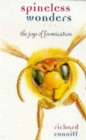 Spineless Wonders : The Joys of Formication - Book