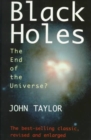 Black Holes : The End of the Universe? - Book