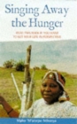 Singing Away the Hunger : Stories of a Life in Lesotho - Book