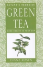 Green Tea : Good Health in Your Cup - Book