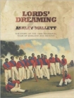 Lords' Dreaming : Cricket on the Run - The 1868 Aboriginal Tour of England - Book
