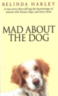 Mad About the Dog - Book