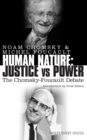 Human Nature: Justice Versus Power : The Chomsky-Foucault Debate - eBook