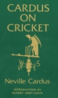 Cardus on Cricket : A selection from the cricket writings of Sir Neville Cardus - eBook