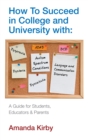 How to Succeed at College and University with Specific Learning Difficulties : A Guide for Students, Educators and Parents - Book