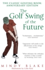 The Golf Swing of the Future - Book