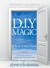 D.I.Y. Magic : A Book of Mind Hacks - Book