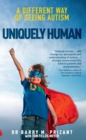 Uniquely Human : A Different Way of Seeing Autism - Book
