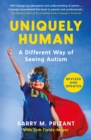 Uniquely Human : A Different Way of Seeing Autism - Revised and Expanded - eBook