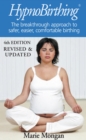 HypnoBirthing : The breakthrough approach to safer, easier, more comfortable birthing - Book
