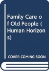 Family Care of Old People - Book
