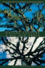 Nature, Culture, and Big Old Trees : Live Oaks and Ceibas in the Landscapes of Louisiana and Guatemala - Book
