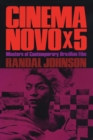 Cinema Novo x 5 : Masters of Contemporary Brazilian Film - Book