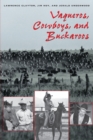 Vaqueros, Cowboys, and Buckaroos - Book