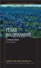 Texas Wildflowers : A Field Guide - Book