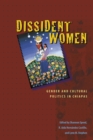 Dissident Women : Gender and Cultural Politics in Chiapas - Book