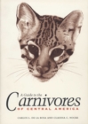 A Guide to the Carnivores of Central America : Natural History, Ecology, and Conservation - Book