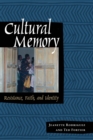 Cultural Memory : Resistance, Faith, and Identity - Book