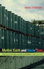 Mother Earth and Uncle Sam : How Pollution and Hollow Government Hurt Our Kids - Book