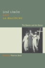 Jose Limon and La Malinche : The Dancer and the Dance - Book