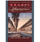 Brazil Imagined : 1500 to the Present - Book