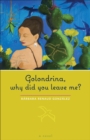 Golondrina, why did you leave me? : A Novel - Book