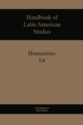 Handbook of Latin American Studies, Vol. 64 : Humanities - Book