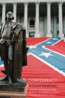 Neo-Confederacy : A Critical Introduction - Book