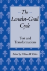 The Lancelot-Grail Cycle : Text and Transformations - Book