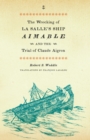 The Wrecking of La Salle's Ship Aimable and the Trial of Claude Aigron - Book