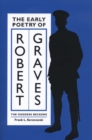 The Early Poetry of Robert Graves : The Goddess Beckons - Book