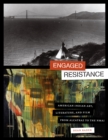 Engaged Resistance : American Indian Art, Literature, and Film from Alcatraz to the NMAI - Book