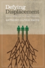 Defying Displacement : Grassroots Resistance and the Critique of Development - Book