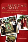 Mexican Women and the Other Side of Immigration : Engendering Transnational Ties - Book