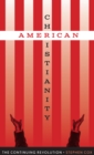 American Christianity : The Continuing Revolution - Book